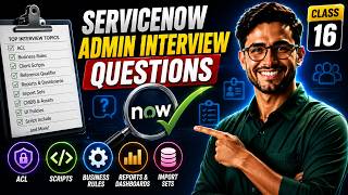 Full ServiceNow Admin Interview Questions | ServiceNow Admin Tutorial | Class 16 News