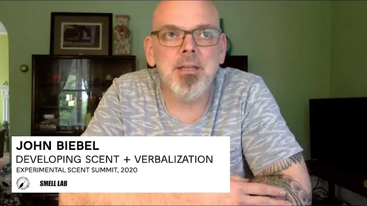John Biebel: Developing Scent Through Verbalization