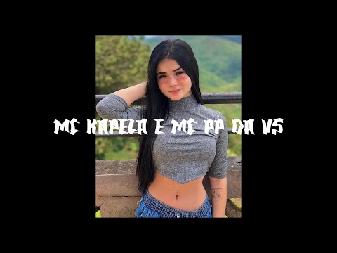 MC Kapela e MC PP da VS - Um Brinde Pra Nós (Speed Beat)