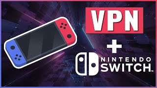 How to Put a VPN on Your Nintendo Switch 🎮 Best VPN For Nintendo Switch 💥