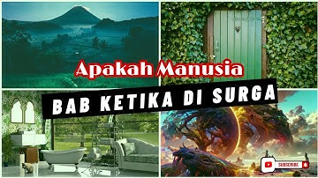 Apakah Manusia Buang Air Besar dan Kecil Ketika Di Surga?