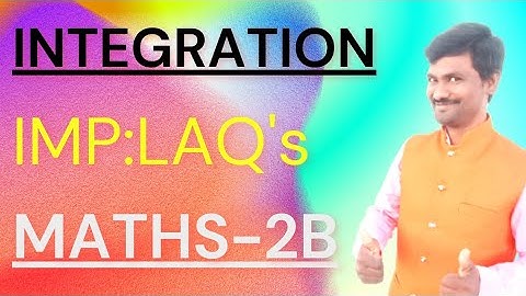 #INTEGRATION,important Long Answer Questions(LAQ