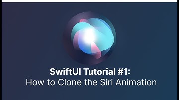 SwiftUI Tutorial: How to Clone the Siri Animation