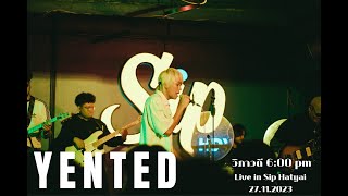 วิภาวดี 6:00 pm (Vibhavadi) - YENTED live in Sip Hatyai