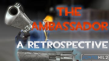 TF2: The Ambassador Retrospective