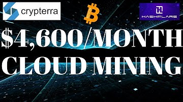 Crypterra & Hashflare: $4,600 Monthly Passive Income Cloud Mining