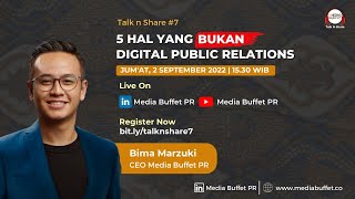 Talk n Share #7 : 5 Salah Kaprah yang Bukan Digital Public Relations