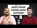 Building Arxiv Paper Finder using Microsoft Autogen #AI #AgenticAI