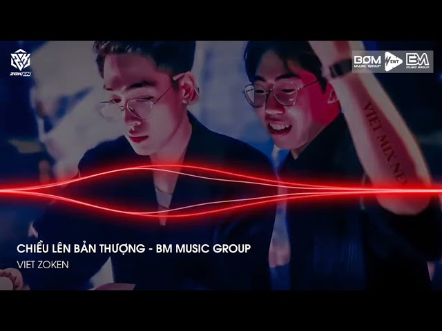 GIÓ CUỐN THEO CHIỀU XUỐNG QUA BAO ĐỒI NƯƠNG REMIX - CHIỀU LÊN BẢN THƯỢNG - BM MUSIC GROUP REMIX class=