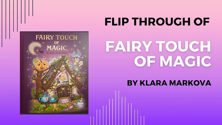 Flip Through of Fairy Touch of Magic by Klara Mark...