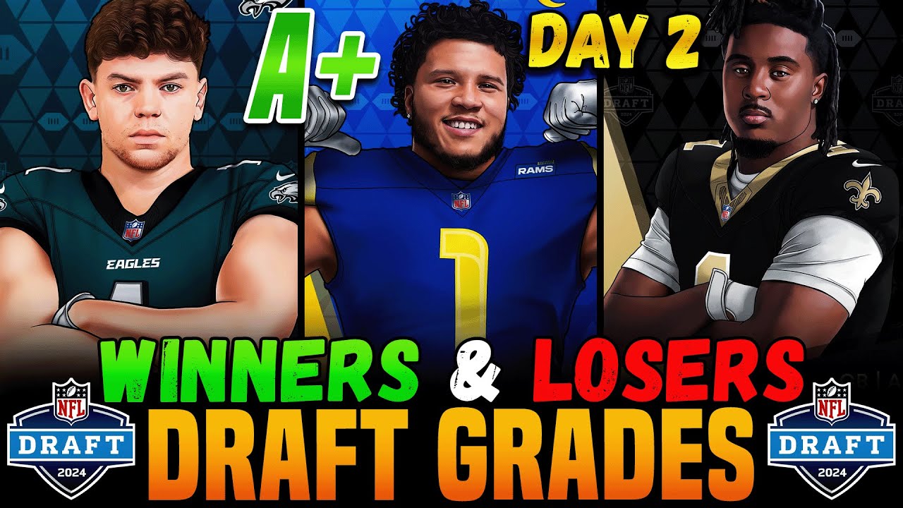 2024 NFL Draft Grades Day Two WINNERS & LOSERS YouTube