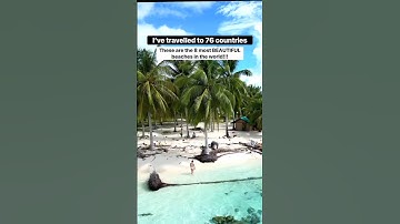 The 8 Most Beautiful Beaches In The World