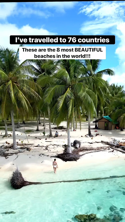 The 8 Most Beautiful Beaches In The World