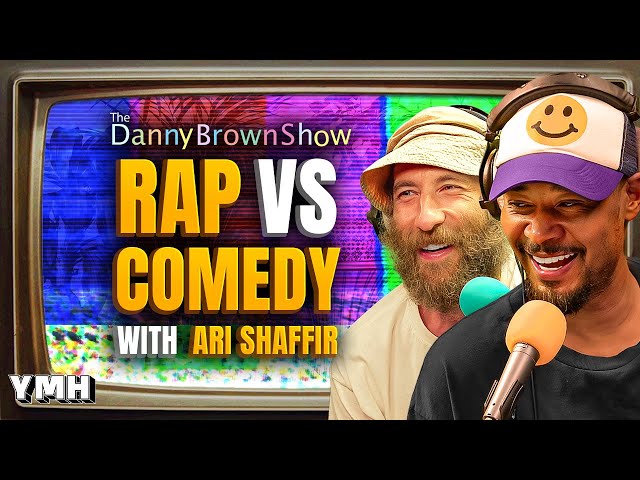 Rap vs Comedy w/ Ari Shaffir | The Danny Brown Show Ep. 72