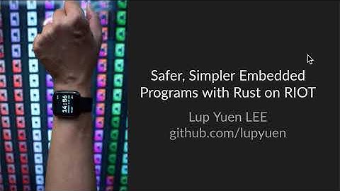 (DRAFT VERSION) Safer, Simpler Embedded Programs with Rust on RIOT