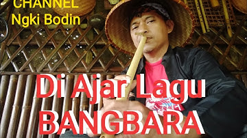 Di Ajar Lagu BANGBARA #hiburan #trending #kacapisuling