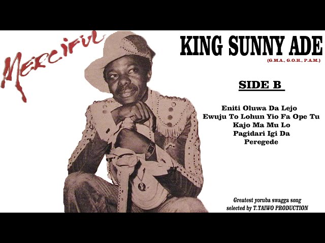 KING SUNNY ADE-ENITI OLUWA DA LEJO (MERCIFUL ALBUM) class=