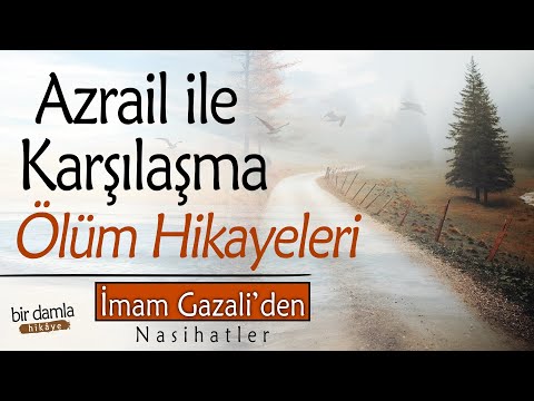 Azrail ile Karşılaşma!.. \