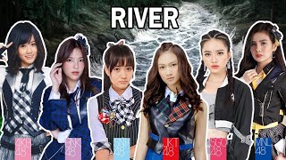 【RIVER 🌊】AKB48 | JKT48 | SNH48 | BNK48 | MNL48 | SGO48