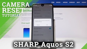 How to Reset Camera in SHARP Aquos S2 - Fix Camera Settings