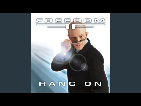Freedom (6) — Hang On