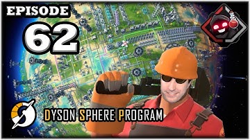 Mukluk Plays Dyson Sphere Program (Early Access - Rise of the Dark Fog Update) Part 62