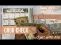 CASH CHECK | Budget with Me | June 2021 | Weekly Check In