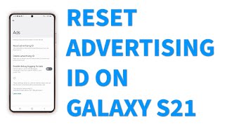 How to Reset Advertising ID on Samsung Galaxy S21 (One UI 4.0)