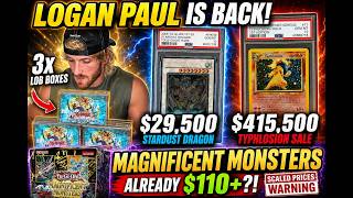 🔥 LOGAN PAUL RETURNS TO YU-GI-OH! Magnificent Monsters Already $110+, $29.5K PSA 10 Stardust Dragon