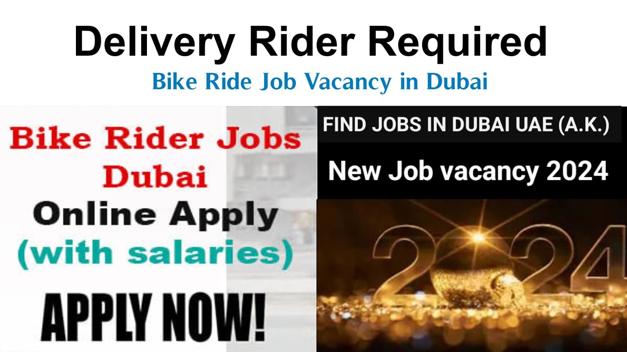 2024 New Job Vacancy Dubai UAE, bike Rider, food delivery, salary, visa