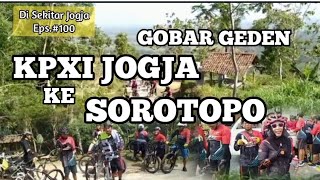 #gowes #datarmedia  GOBAR GEDEN KPXI JOGJA KE SOROTOPO||DSJ Eps.100