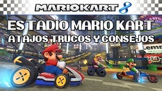 Mario Kart 8 WiiU - Tutorial Circuito: Estadio Mario Kart, Atajos, Trucos y consejos