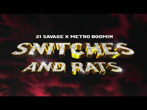 21 Savage x Metro Boomin ft Young Nudy - Snitches & Rats (Official Audio)