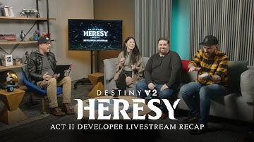 Destiny 2: Heresy | Act II Developer Livestream Recap