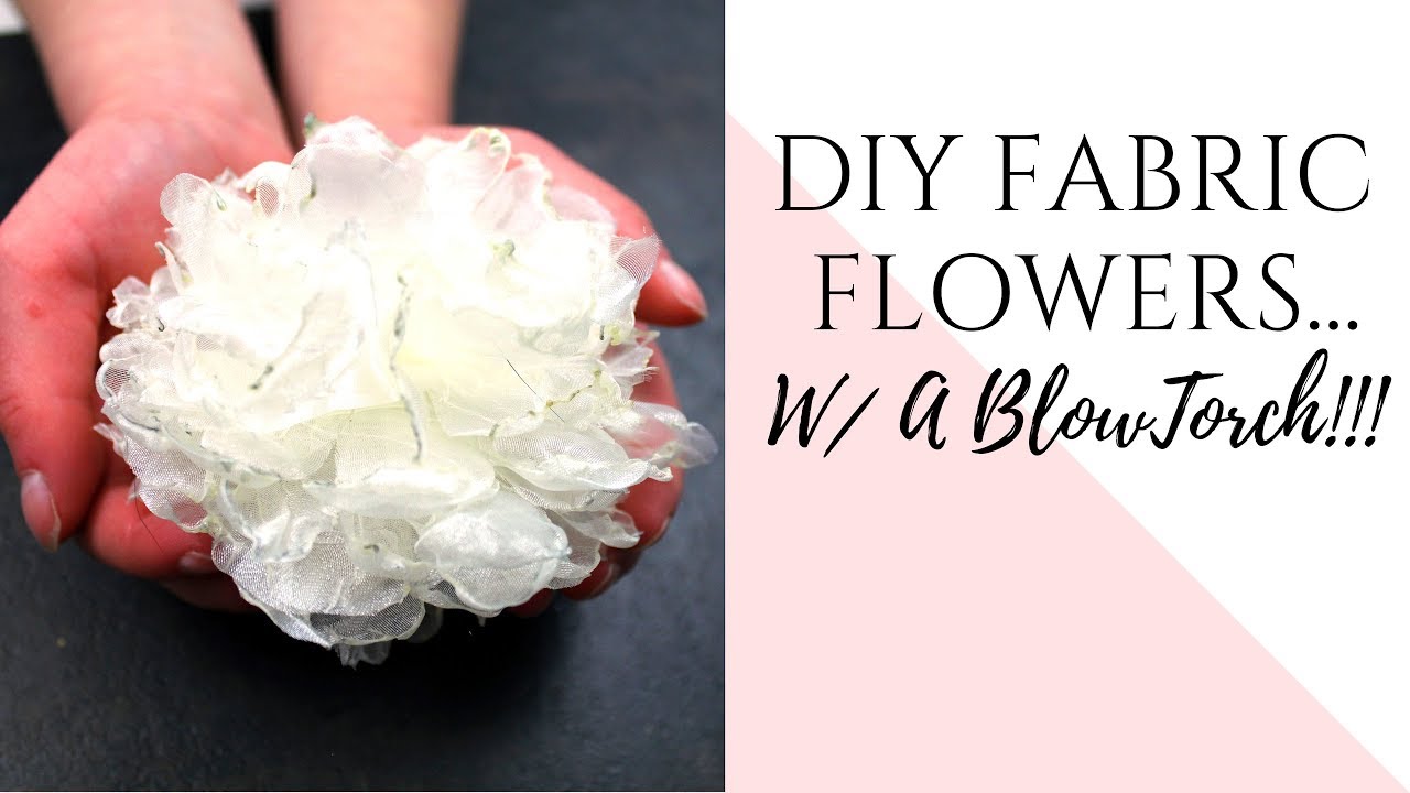 DIY Blowtorch Fabric Flowers 