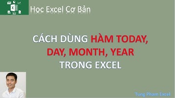 Học Excel Cơ Bản | Cách sử dụng hàm Today, Day, Month, Year trong excel