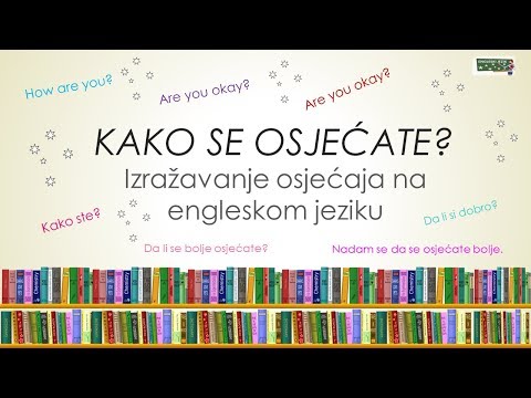 Video: Kako Naučiti Izražavati Osjećaje