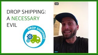 Drop Shipping: A Necessary Evil