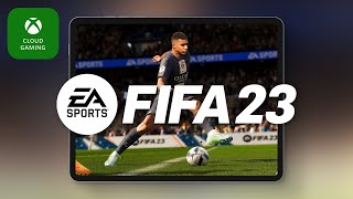 Play FIFA 23 on Any Device | Xbox Cloud