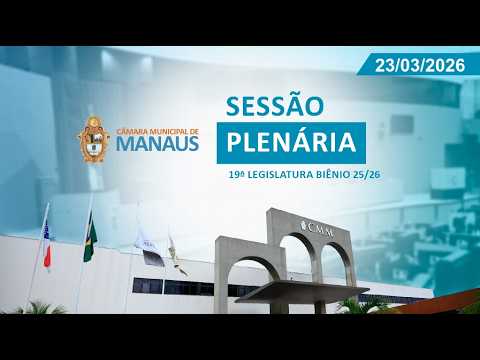 Sessão Plenária - 23/03/2026