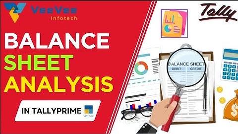 ✅ Step-by-Step Balance Sheet Analysis in TallyPrime | Full Tutorial | Tamil