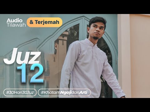 JUZ 12 + AUDIO TERJEMAH INDONESIA - Muzammil Hasballah