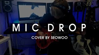 BTS - MIC Drop (Bass and Guitar cover by Seowoo from VIolet Tree)