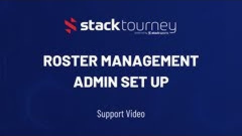Roster Management - Admins Help Video| Stack Tourney