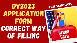 DV2023 APPLICATION FORM: CORRECT WAY OF FILLING THE FORM AND WIN GREEN CARD LOTTERY #DV2023 #LOTTERY