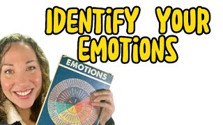 How To Use an Emotion Wheel to Uncover Hidden Feelings