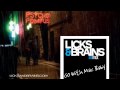 Licks &amp; Brains Remix - Go With Mac Baby