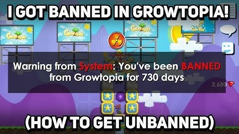 How To Get UNBANNED in GrowTopia 2022! (5 Minutes Guide)! - No ClickBait