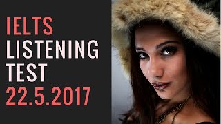 Full IELTS listening - IELTS listening practice test 2017 with answers | 22.5.2017