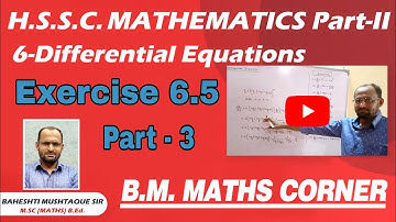 Linear Differential Equations | Exercise 6.5 | Part 3 | Hsc Maths II | BM Maths Corner |